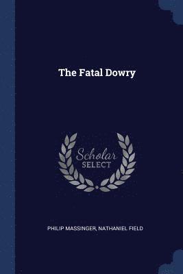 bokomslag The Fatal Dowry