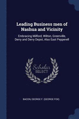 Leading Business men of Nashua and Vicinity 1