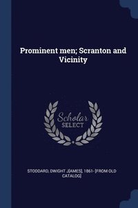 bokomslag Prominent men; Scranton and Vicinity