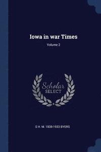 bokomslag Iowa in war Times; Volume 2