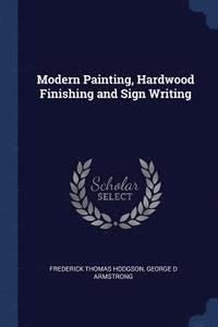 bokomslag Modern Painting, Hardwood Finishing and Sign Writing