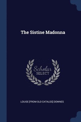 The Sistine Madonna 1