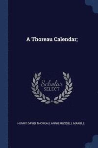 bokomslag A Thoreau Calendar;