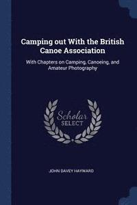 bokomslag Camping out With the British Canoe Association