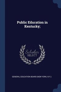 bokomslag Public Education in Kentucky;