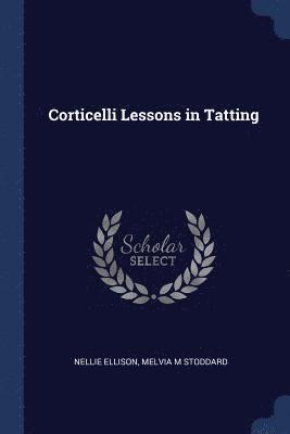Corticelli Lessons in Tatting 1