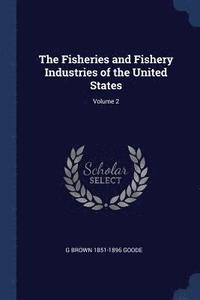 bokomslag The Fisheries and Fishery Industries of the United States; Volume 2