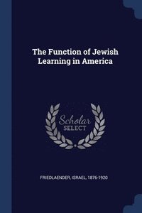 bokomslag The Function of Jewish Learning in America