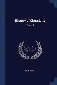 bokomslag History of Chemistry; Volume 2