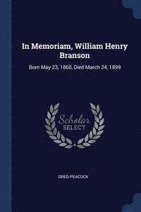 bokomslag In Memoriam, William Henry Branson