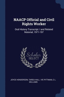 NAACP Official and Civil Rights Worker 1