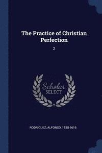 bokomslag The Practice of Christian Perfection