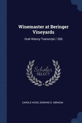Winemaster at Beringer Vineyards 1