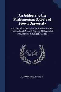 bokomslag An Address to the Philermenian Society of Brown University
