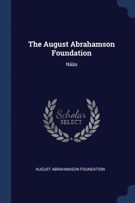 The August Abrahamson Foundation 1