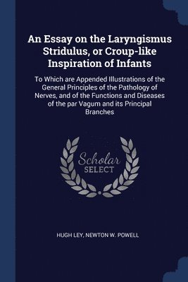 bokomslag Essay on the Laryngismus Stridulus, or Croup-like Inspiration of Infants