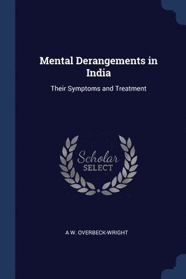 Mental Derangements in India 1