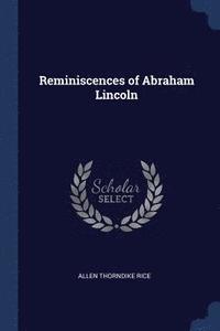 bokomslag Reminiscences of Abraham Lincoln