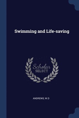 Swimming and Life-saving 1