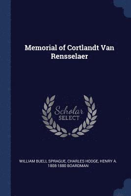 Memorial of Cortlandt Van Rensselaer 1