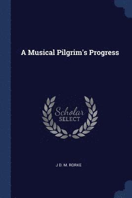 bokomslag Musical Pilgrim's Progress