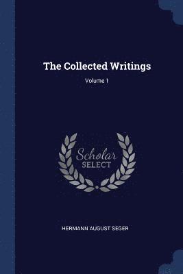 Collected Writings; Volume 1
