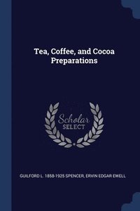 bokomslag Tea, Coffee, and Cocoa Preparations