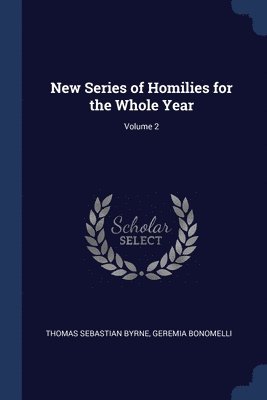 bokomslag New Series of Homilies for the Whole Year; Volume 2