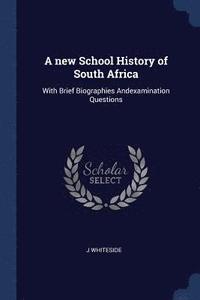 bokomslag A new School History of South Africa