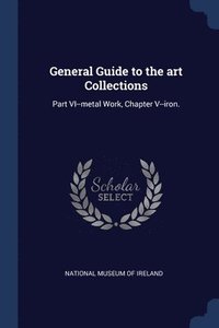 bokomslag General Guide to the art Collections