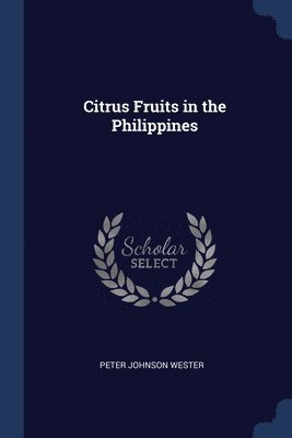 bokomslag Citrus Fruits in the Philippines