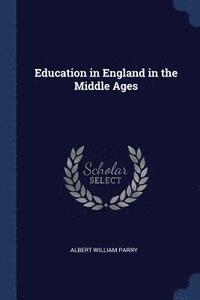 bokomslag Education in England in the Middle Ages