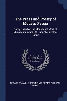 bokomslag The Press and Poetry of Modern Persia
