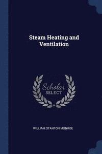 bokomslag Steam Heating and Ventilation