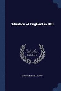 bokomslag Situation of England in 1811