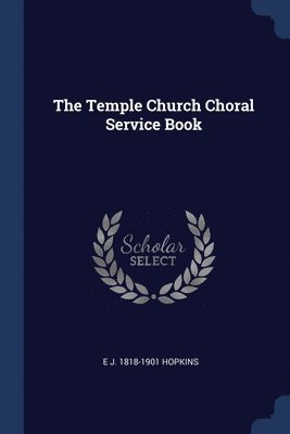 bokomslag Temple Church Choral Service Book