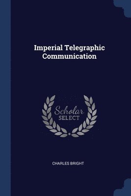 Imperial Telegraphic Communication 1