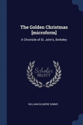 The Golden Christmas [microform] 1