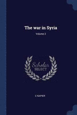 bokomslag war in Syria; Volume 2