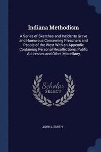 bokomslag Indiana Methodism