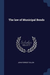 bokomslag The law of Municipal Bonds