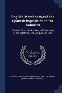 bokomslag English Merchants and the Spanish Inquisition in the Canaries