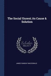 bokomslag Social Unrest; its Cause & Solution