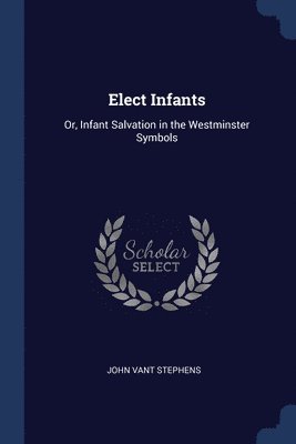 bokomslag Elect Infants