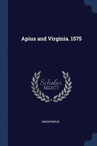 bokomslag Apius and Virginia. 1575