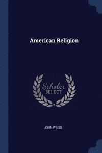 bokomslag American Religion