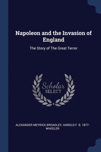bokomslag Napoleon and the Invasion of England