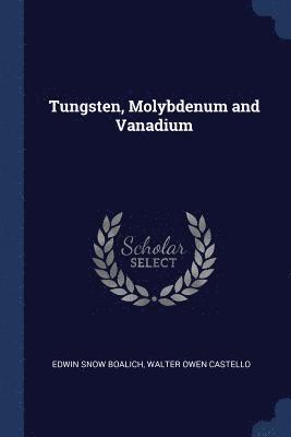 Tungsten, Molybdenum and Vanadium 1