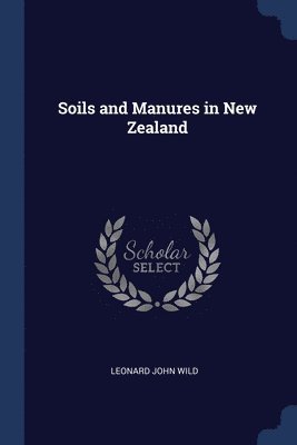 Soils and Manures in New Zealand 1