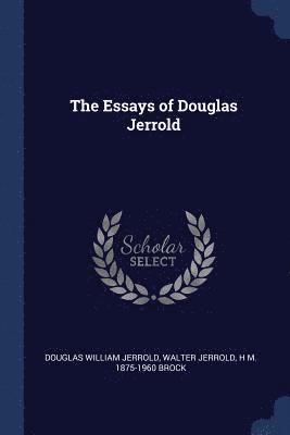 Essays of Douglas Jerrold